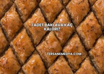 1 Adet Baklava Kaç Kalori?
