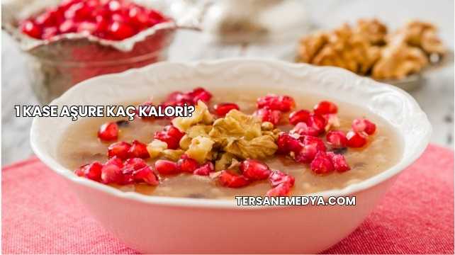 1 Kase Aşure Kaç Kalori?