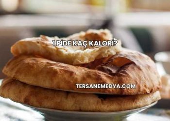 1 Pide Kaç Kalori?