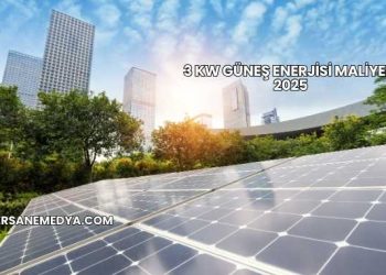 3 Kw Güneş Enerjisi Maliyeti 2025