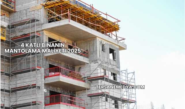 4 Katlı Binanın Mantolama Maliyeti 2025