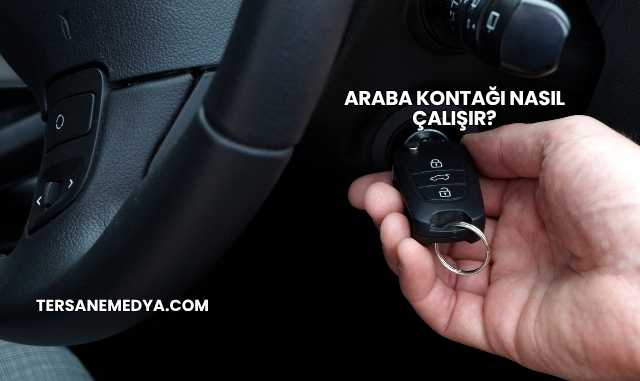 Araba Kontağı Nasıl Çalışır?