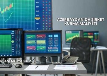 Azerbaycan’da Şirket Kurma Maliyeti