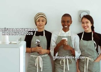 Baristalar Ne Kadar Kazanıyor 2025