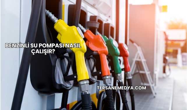 Benzinli Su Pompası Nasıl Çalışır?
