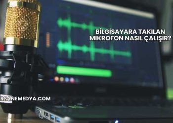 Bilgisayara Takılan Mikrofon Nasıl Çalışır?