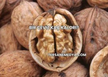 Bir Ceviz Kaç Kalori?