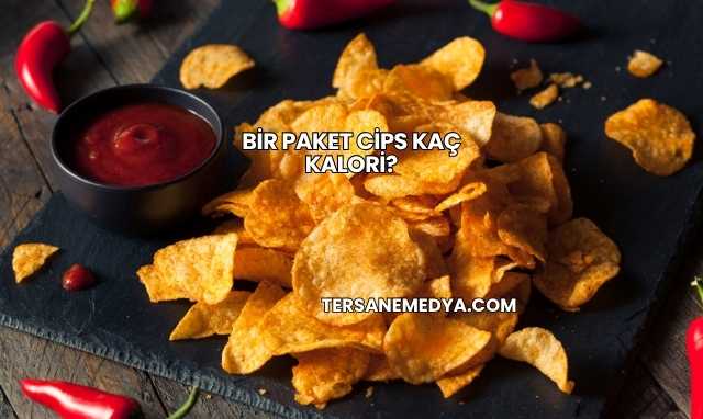 Bir Paket Cips Kaç Kalori?