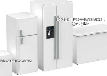 Bosch Buzdolabı Nasıl Çalışır?