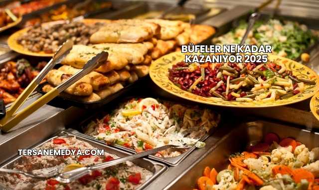 Büfeler Ne Kadar Kazanıyor 2025