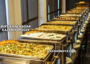 Büfeler Ne Kadar Kazanıyor 2025
