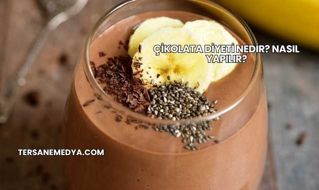 Çikolata Diyeti Nedir? Nasıl Yapılır?