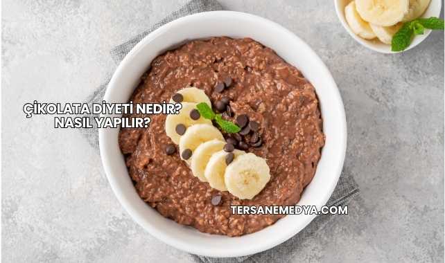 Çikolata Diyeti Nedir? Nasıl Yapılır?