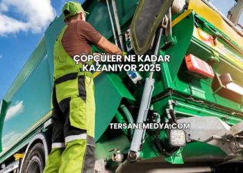 Çöpçüler Ne Kadar Kazanıyor 2025