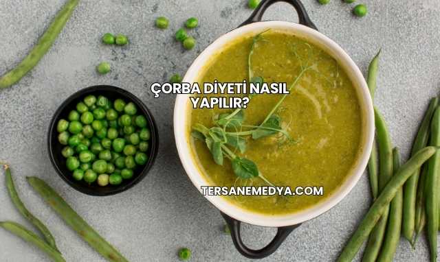 Çorba Diyeti Nasıl Yapılır?