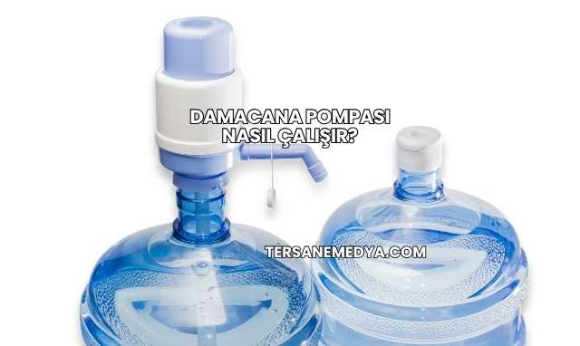 Damacana Pompası Nasıl Çalışır?