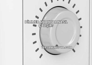 Dimmer Anahtar Nasıl Çalışır?