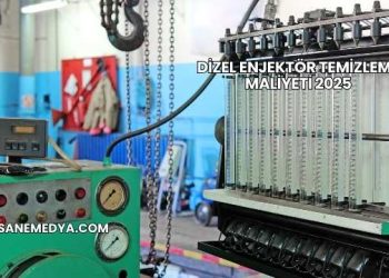 Dizel Enjektör Temizleme Maliyeti 2025