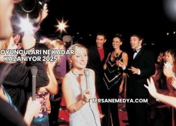 Dizi Oyuncuları Ne Kadar Kazanıyor 2025