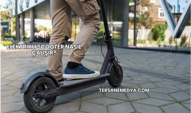 Elektrikli Scooter Nasıl Çalışır?