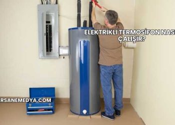 Elektrikli Termosifon Nasıl Çalışır?