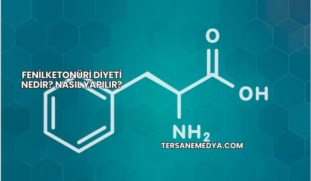 Fenilketonüri Diyeti Nedir? Nasıl Yapılır?