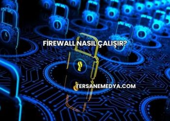 Firewall Nasıl Çalışır?