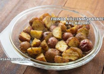 Fırında Közlenmiş Patates Kaç Kalori?