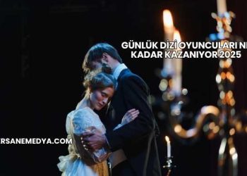 Günlük Dizi Oyuncuları Ne Kadar Kazanıyor 2025