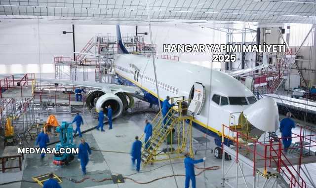 Hangar Yapımı Maliyeti 2025