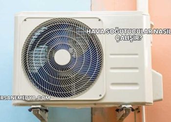 Hava Soğutucular Nasıl Çalışır?