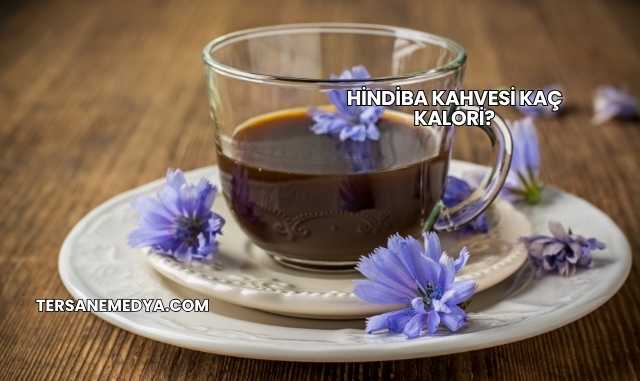 Hindiba Kahvesi Kaç Kalori?