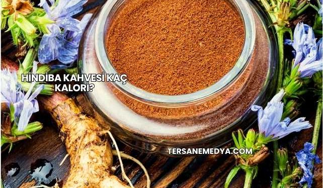Hindiba Kahvesi Kaç Kalori?