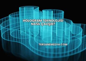 Hologram Teknolojisi Nasıl Çalışır?