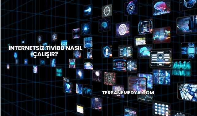 İnternetsiz Tivibu Nasıl Çalışır?