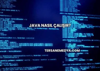 Java Nasıl Çalışır?