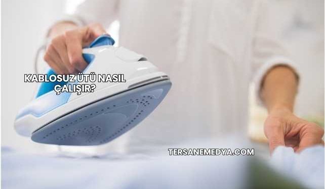 Kablosuz Ütü Nasıl Çalışır?