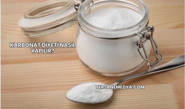 Karbonat Diyeti Nasıl Yapılır?