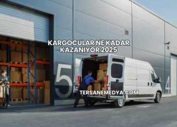 Kargocular Ne Kadar Kazanıyor 2025