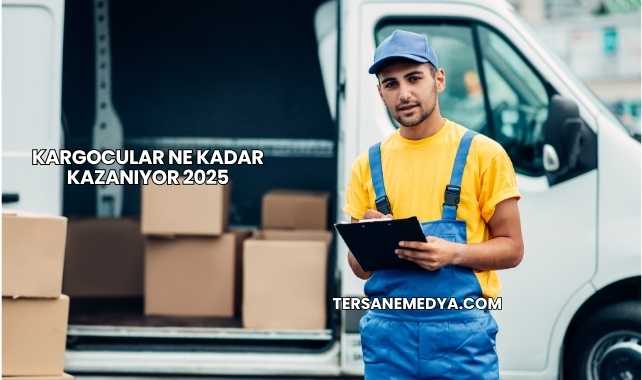 Kargocular Ne Kadar Kazanıyor 2025