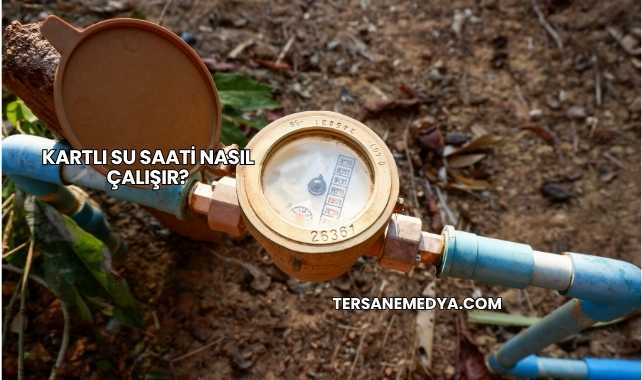 Kartlı Su Saati Nasıl Çalışır?
