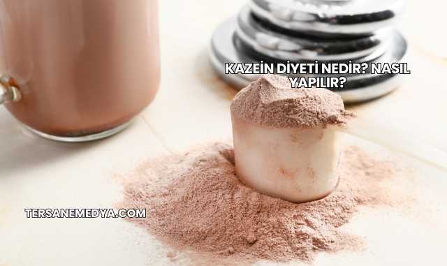 Kazein Diyeti Nedir? Nasıl Yapılır?