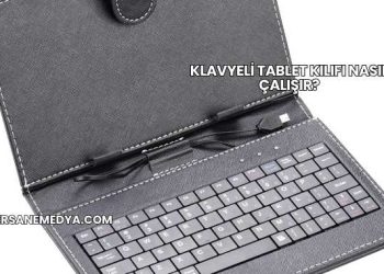 Klavyeli Tablet Kılıfı Nasıl Çalışır?