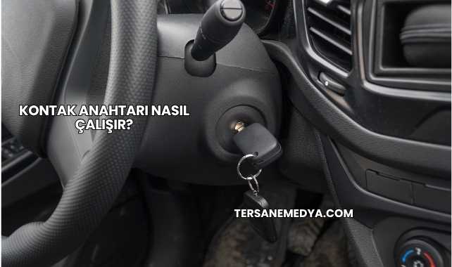 Kontak Anahtarı Nasıl Çalışır?