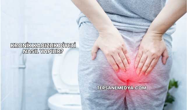 Kronik Kabızlık Diyeti Nasıl Yapılır?