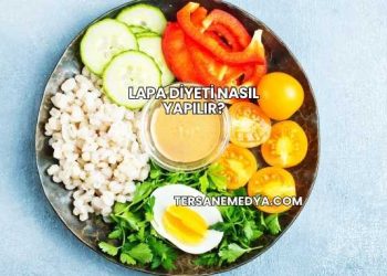 Lapa Diyeti Nasıl Yapılır?