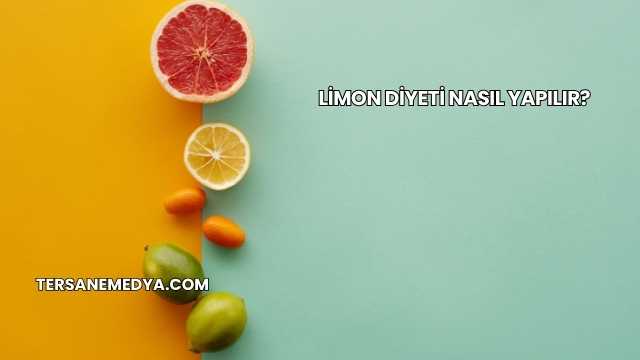 Limon Diyeti Nasıl Yapılır?
