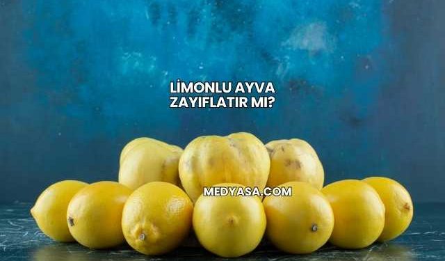 Limonlu Ayva Zayıflatır mı?
