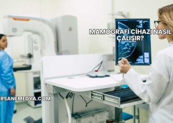 Mamografi Cihazı Nasıl Çalışır?