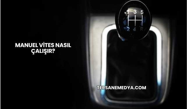 Manuel Vites Nasıl Çalışır?
